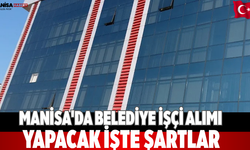 Manisa'da belediye işçi alımı yapacak işte şartlar