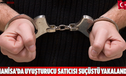 Manisa'da Uyuşturucu satıcısı suçüstü yakalandı