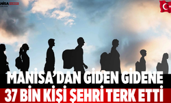 Manisa’dan Giden Gidene 37 Bin Kişi Şehri Terk Etti