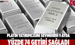 Platin yatırımcısını sevindirdi 9 ayda yüzde 74 getiri