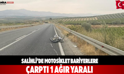 Salihli’de motosiklet bariyerlere çarptı: 1 ağır yaralı