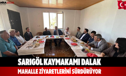 Sarıgöl Kaymakamı Dalak mahalle ziyaretlerini sürdürüyor