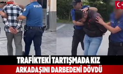 Trafikteki tartışmada kız arkadaşını darbedeni dövdü