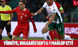 Türkiye, Bulgaristan’ı 6-1 Mağlup Etti