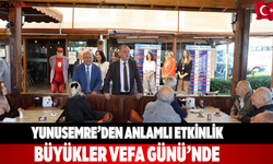Yunusemre’den Anlamlı Etkinlik Büyükler Vefa Günü’nde