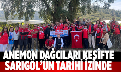 Anemon Dağcıları keşifte Sarıgöl’ün tarihi izinde