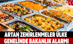 Artan Zehirlenmeler Ülke Genelinde Bakanlık Alarmı