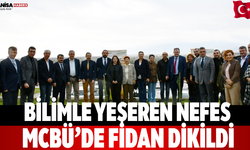 Bilimle Yeşeren Nefes MCBÜ’de Fidan Dikildi