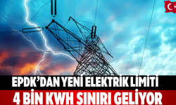 EPDK’dan yeni elektrik limiti 4 bin kWh sınırı geliyor