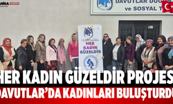 Her Kadın Güzeldir projesi Davutlar’da kadınları buluşturdu