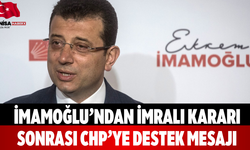 İmamoğlu’ndan İmralı kararı sonrası CHP’ye destek mesajı