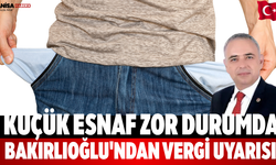 Küçük Esnaf Zor Durumda Bakırlıoğlu'ndan Vergi Uyarısı
