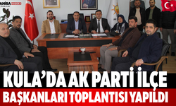 Kula’da AK Parti İlçe Başkanları Toplantısı Yapıldı