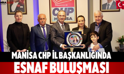 Manisa CHP İl Başkanlığında Esnaf Buluşması