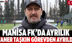 Manisa FK’da Ayrılık Taner Taşkın Görevden Ayrıldı