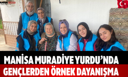 Manisa Muradiye Yurdu’nda Gençlerden Örnek Dayanışma