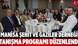 Manisa Şehit ve Gaziler Derneği Tanışma programı düzenlendi