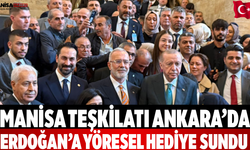 Manisa teşkilatı Ankara’da Erdoğan’a yöresel hediye sundu