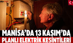 Manisa’da 13 Kasım’da Planlı Elektrik Kesintileri