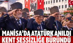Manisa’da Atatürk anıldı Kent sessizliğe büründü