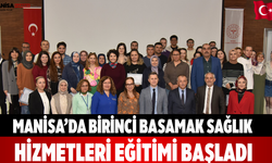 Manisa’da Birinci Basamak Sağlık Hizmetleri Eğitimi başladı