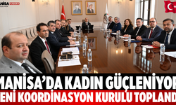 Manisa’da Kadın Güçleniyor Yeni Koordinasyon Kurulu Toplandı