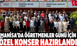 Manisa’da Öğretmenler Günü İçin Özel Konser Hazırlandı