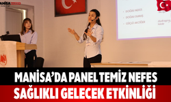 Manisa’da Panel Temiz Nefes Sağlıklı Gelecek Etkinliği
