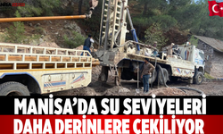 Manisa’da Su Seviyeleri Daha Derinlere Çekiliyor