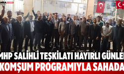 MHP Salihli Teşkilatı Hayırlı Günler Komşum buluşması