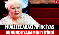 Muazzez Abacı 78’inci yaş gününde yaşamını yitirdi
