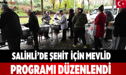 Salihli’de Şehit  İçin Mevlid Programı Düzenlendi