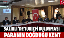 Salihli’de turizm buluşması Paranın doğduğu kent