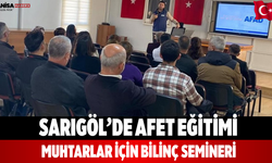 Sarıgöl’de Afet Eğitimi Muhtarlar İçin Bilinç Semineri
