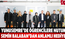 Yunusemre’de Öğrencilere Semih Balaban’dan Anlamlı Hediye