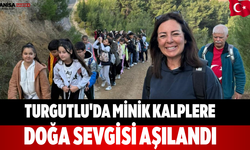 Turgutlu'da Minik Kalplere Doğa Sevgisi Aşılandı