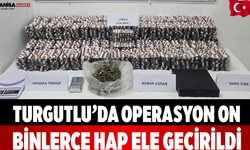 Turgutlu’da Operasyon On Binlerce Hap Ele Geçirildi