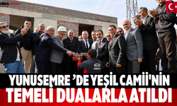 Yunusemre ’de Yeşil Camii'nin Temeli Dualarla Atıldı