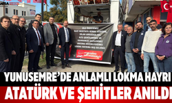 Yunusemre’de Anlamlı Lokma Hayrı Atatürk ve Şehitler Anıldı