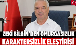 Zeki Bilgin’den Omurgasızlık, karaktersizlik eleştirisi