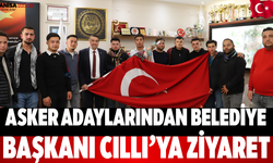 Asker Adaylarından Belediye Başkanı Cıllı’ya Ziyaret