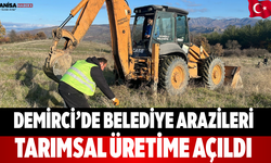 Demirci’de belediye arazileri tarımsal üretime açıldı