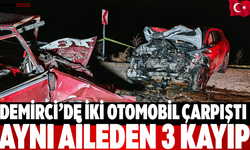 Demirci’de İki Otomobil Çarpıştı: Aynı Aileden 3 Kayıp