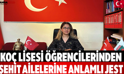 Koç Lisesi Öğrencilerinden Şehit Ailelerine Anlamlı Jest