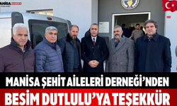 Manisa Şehit Aileleri Derneği’nden Besim Dutlulu’ya Teşekkür