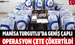 Manisa Turgutlu’da Geniş Çaplı Operasyon çete Çökertildi