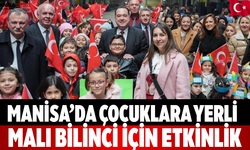 Manisa’da Çocuklara Yerli Malı Bilinci İçin Etkinlik