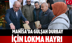 Manisa’da Gülşah Durbay İçin Lokma Hayrı