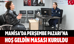 Manisa’da Perşembe Pazarı’na Hoş Geldin Masası Kuruldu