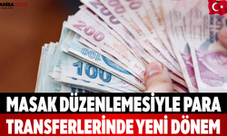 MASAK Düzenlemesiyle Para Transferlerinde Yeni Dönem